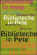 Biblioteche in rete. Istruzioni per l'uso