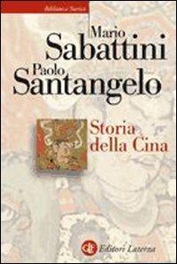 Storia della Cina - Mario Sabattini - Paolo Santangelo - - Libro - Laterza  - Biblioteca storica Laterza | IBS
