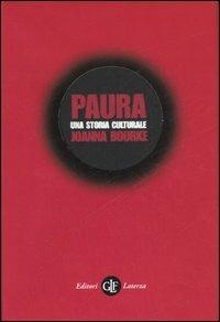 Paura. Una storia culturale - Joanna Bourke - copertina