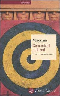 Comunitari o liberal. La prossima alternativa? - Marcello Veneziani - 3