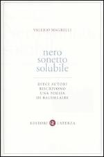 Nero sonetto solubile. Dieci autori riscrivono una poesia di Baudelaire