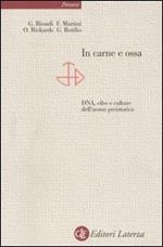 In carne e ossa. DNA, cibo e culture dell'uomo preistorico