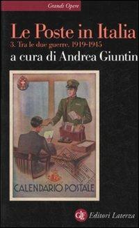 Le Poste in Italia. Vol. 3: Tra le due guerre 1919-1945. - copertina
