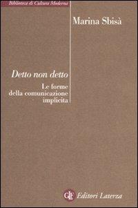 Detto non detto. Le forme della comunicazione implicita - Marina Sbisà - copertina