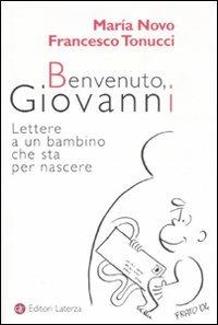 Benvenuto, Giovanni. Lettere a un bambino che sta per nascere - María Novo,Francesco Tonucci - copertina