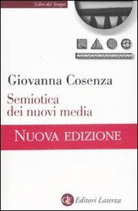 Semiotica dei nuovi media - Giovanna Cosenza - copertina