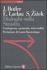 Dialoghi sulla sinistra. Contingenza, egemonia, universalità