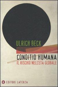 Conditio humana. Il rischio nell'età globale - Ulrich Beck - copertina