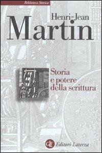 Storia e potere della scrittura - Henri-Jean Martin - copertina