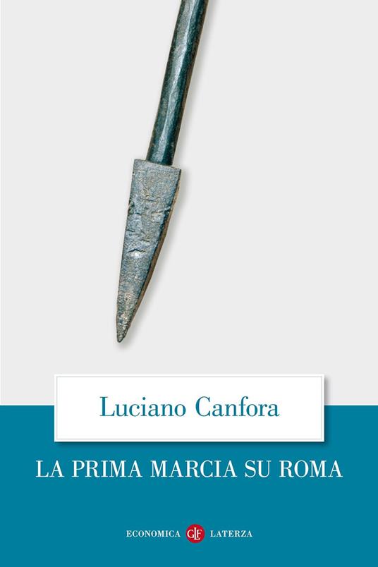 La prima marcia su Roma - Luciano Canfora - copertina