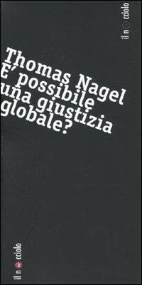 È possibile una giustizia globale? - Thomas Nagel - copertina