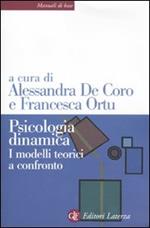 Psicologia dinamica. I modelli teorici a confronto