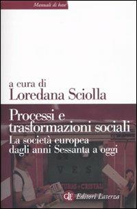 Processi e trasformazioni sociali. La società europea dagli anni Sessanta a oggi - copertina