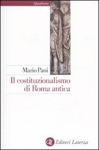 Il costituzionalismo di Roma antica - Mario Pani - copertina