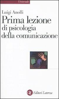 Prima lezione di psicologia della comunicazione - Luigi Anolli - copertina