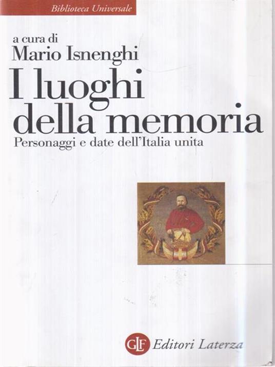 I luoghi della memoria. Personaggi e date dell'Italia unita - 2