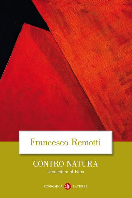 Contro natura. Una lettera al papa - Francesco Remotti - copertina