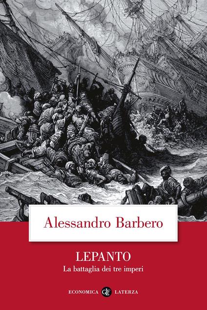 Lepanto. La battaglia dei tre imperi - Alessandro Barbero - copertina