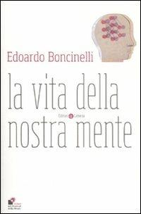 La vita della nostra mente - Edoardo Boncinelli - copertina