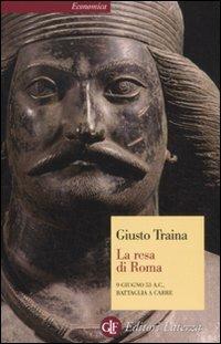 La resa di Roma. 9 giugno 53 a. C., battaglia a Carre - Giusto Traina - copertina