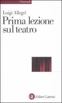 Prima lezione sul teatro - Luigi Allegri - copertina