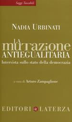 La mutazione antiegualitaria. Intervista sullo stato della democrazia