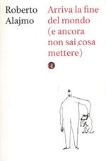 Arriva la fine del mondo (e ancora non sai cosa mettere)