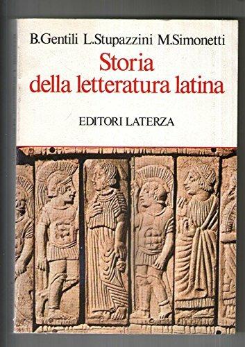  Storia della letteratura latina. Per il triennio -  Bruno Gentili, Luciano Stupazzini, Manlio Simonetti - copertina