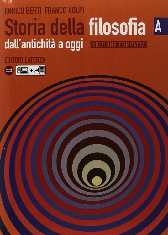  Storia della filosofia. Dall'antichità ad oggi. Ediz. compatta. Per le Scuole superiori