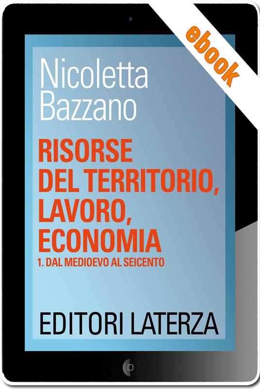 Risorse del territorio, lavoro, economia. Vol. 1 - Nicoletta Bazzano - ebook
