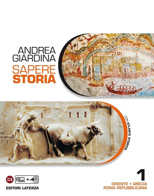Sapere Storia. 1. Oriente Grecia Roma repubblicana - Giardina Andrea - ebook