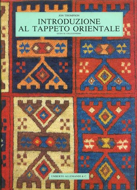 Introduzione al tappeto orientale - John Thompson - copertina