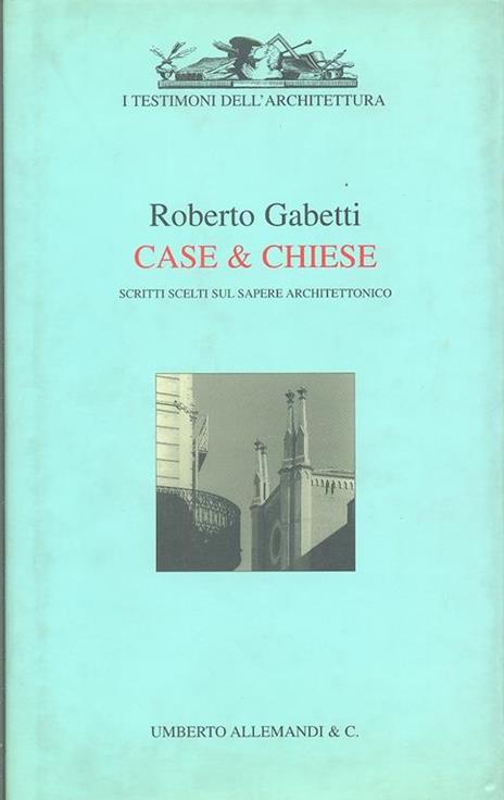 Case & chiese - Roberto Gabetti - copertina