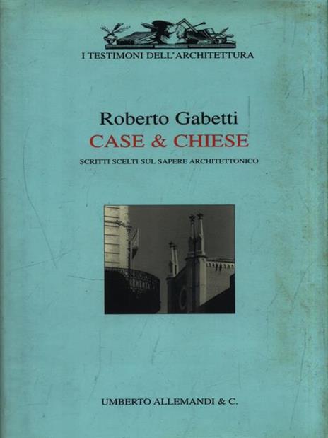 Case & chiese - Roberto Gabetti - 5