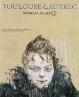 Henri de Toulouse-Lautrec. Woman as myth - copertina