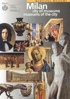 Milan city of museum, museum of the city - Rosanna Ferro - copertina