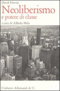 Neoliberismo e potere di classe - David Harvey - copertina