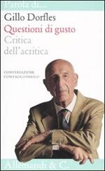 Questioni di gusto. Critica dell'acritica. Conversazione con Paolo Priolo