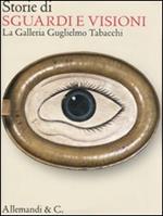 Storie di sguardi e visioni. La Galleria Guglielmo Tabacchi