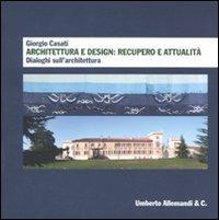 Giorgio Casati. Architettura e design: recupero e attualità. Dialoghi sull'architettura - copertina