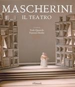 Mascherini. Il teatro. Ediz. illustrata