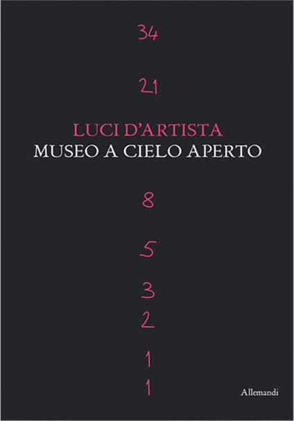 Luci d'artista. Museo a cielo aperto. Ediz. illustrata - copertina