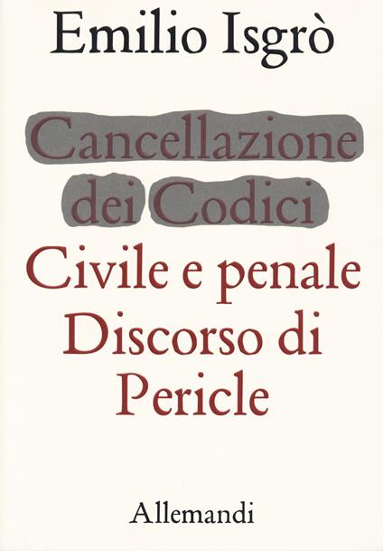 Emilio Isgrò. Cancellazione dei Codici Civile e penale. Discorso di Pericle - copertina