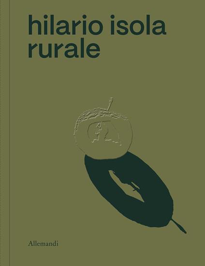 Hilario Isola rurale. Ediz. italiana e inglese - copertina