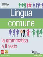 Lingua comune. Per le Scuole superiori