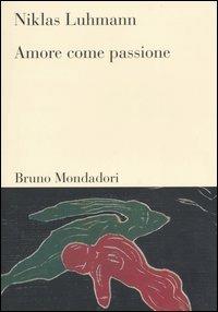 Amore come passione - Niklas Luhmann - copertina