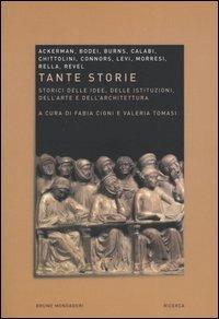 Tante storie. Storici delle idee, delle istituzioni, dell'arte e dell'architettura - copertina