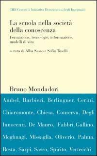 La scuola nella società della conoscenza. Formazione, tecnologie, informazione, modelli di vita. Atti del Convegno Cidi - copertina