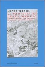 La resistenza tra unità e conflitto. Vicende parallele tra dimensione nazionale e realtà piacentina