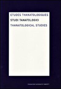 Studi tanatologici (2005). Ediz. italiana, inglese, francese. Vol. 1 - copertina